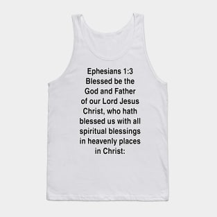 Ephesians 1:3  King James Version (KJV) Bible Verse Typography Gift Tank Top